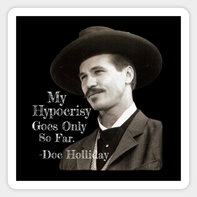 TOMBSTONE QUOTE DOC HOLLIDAY Sticker by Cult Classics